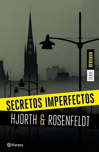 SECRETOS IMPERFECTOS (SERIE BERGMAN 1) | 9788408155164 | HJORTH, MICHAEL / ROSENFELDT, HANS