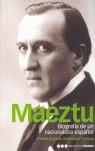 MAEZTU BIOGRAFIA DE UNA NACIONALISTA ESPAÑOL | 9788495379658 | GONZALEZ, PEDRO CARLOS