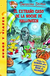 GERONIMO STILTON: EL EXTRAÑO CASO DE LA NOCHE DE HALLOWEEN | 9788408073765 | STILTON, GERONIMO