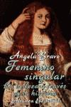FEMENINO SINGULAR | 9788420608181 | BRAVO,ANGELA