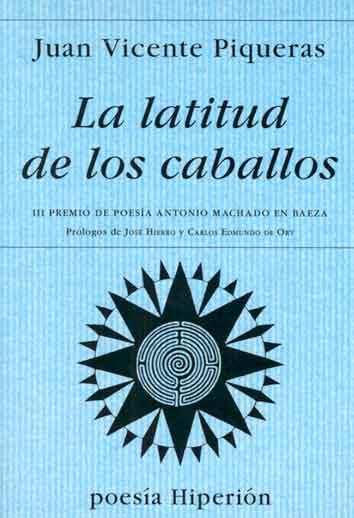 LATITUD DE LOS CABALLOS, LA | 9788475176338 | PIQUERAS, JUAN VICENTE