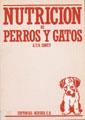 NUTRICION DE PERROS Y GATOS | 9788420006543 | EDNEY, A.T.B.