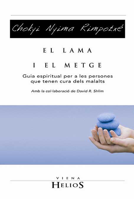 LAMA I EL METGE EL ( GUIA ... PER TENIR CURA DELS MALALTS ) | 9788483304211 | NYIMA RIMPOTXE, CHOKYL