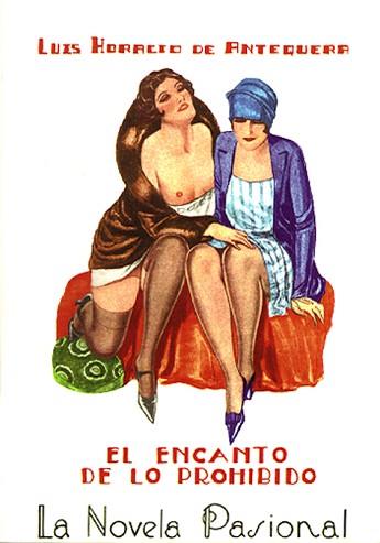 ENCANTO DE LO PROHIBIDO, EL | 9788489371811 | HORACIO DE ANTEQUERA, LUIS