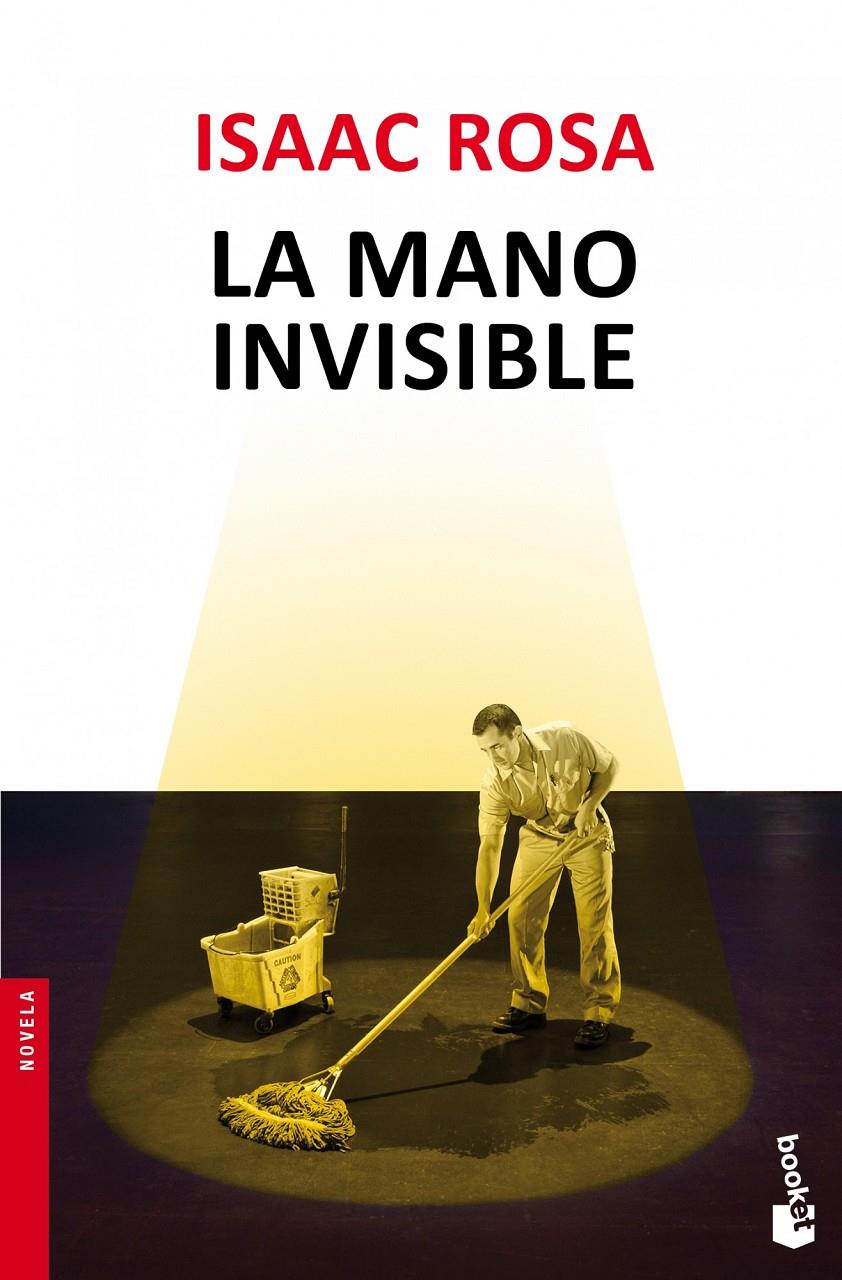 LA MANO INVISIBLE | 9788432210426 | ISAAC ROSA