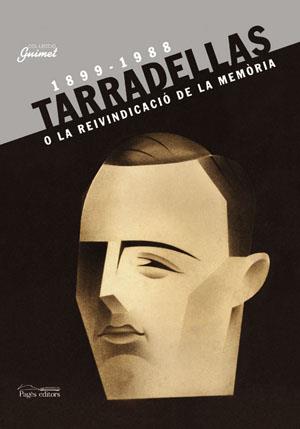 TARRADELLAS O LA REIVINDICACIO DE LA MEMORIA | 9788497790079 | VARIS