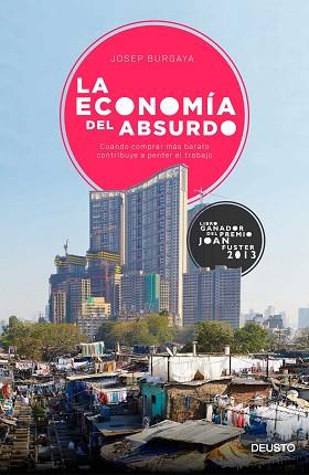 LA ECONOMIA DEL ABSURDO | 9788423420704 | JOSEP BURGAYA RIERA