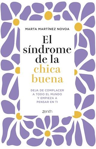 SÍNDROME DE LA CHICA BUENA | 9788408281566 | MARTÍNEZ NOVOA, MARTA