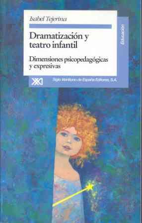 DRAMATIZACION Y TEATRO INFANTIL | 9788432308321 | TEJERINA LOBO, ISABEL