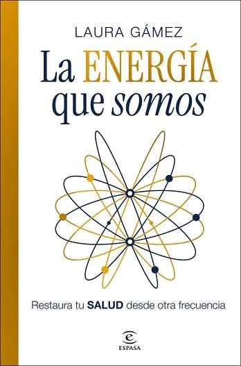 ENERGÍA QUE SOMOS | 9788467083132 | GÁMEZ, LAURA