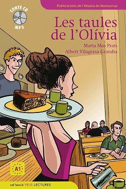 TAULES DE L'OLIVIA LES ( CONTE CD/MP3 ) | 9788498832600 | MAS PRATS, MARTA / VILAGRASA GRANDIA, ALBERT