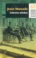 CALAVERES ATONITES | 9788429754605 | JESUS MONCADA