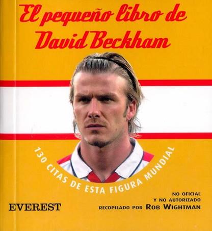 PEQUEÑO LIBRO DE DAVID BECKHAM | 9788424183981 | WIGHTMAN  ROB