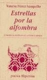 ESTRELLAS POR LA ALFOMBRA | 9788475177137 | PEREZ SAUQUILLO, VANESA