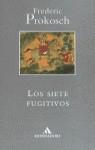 SIETE FUGITIVOS, LOS | 9788439701347 | PROKOSCH, FREDERIC
