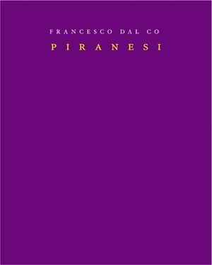 PIRANESI | 9788461101801 | DAL CO, FRANCESCO