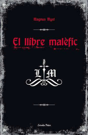 LLIBRE MALÈFIC | 9788499324746 | MAGNUS MYST