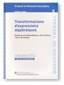 TRANSFORMACIONS D'EXPRESSIONS ALGEBRAIQUES GRADUI'S SECUNDAR | 9788439358824 | VARIS