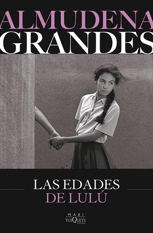 EDADES DE LULÚ | 9788411077798 | GRANDES, ALMUDENA
