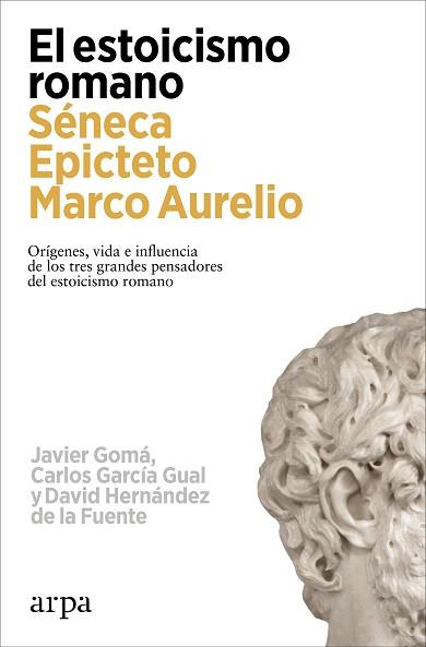 ESTOICISMO ROMANO | 9788419558602 | GOMÁ, JAVIER / GARCÍA GUAL, CARLOS / HERNÁNDEZ DE LA FUENTE, DAVID