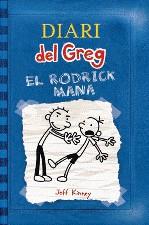 DIARI DEL GREG RODRICK MANA | 9788497873789 | KINNEY, JEFF