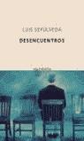 DESENCUENTROS (QUINTETO) | 9788483109038 | SEPULVEDA, LUIS