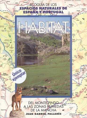 HABITAT 2.DEL MONRTE PINDO A LAS ZONAS HUMEDAS | 9788460545484 | PALLARES, JUAN GABRIEL