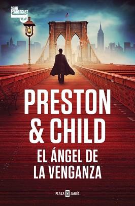 ÁNGEL DE LA VENGANZA (INSPECTOR PENDERGAST 22) | 9788401037986 | PRESTON, DOUGLAS / CHILD, LINCOLN