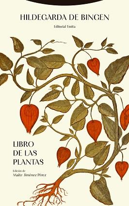 LIBRO DE LAS PLANTAS | 9788413643496 | HILDEGARDA DE BINGEN,