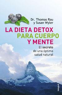 DIETA DETOX PARA CUERPO Y MENTE | 9788498672060 | RAU, THOMAS ( DR. ) / WYLER, SUSAN