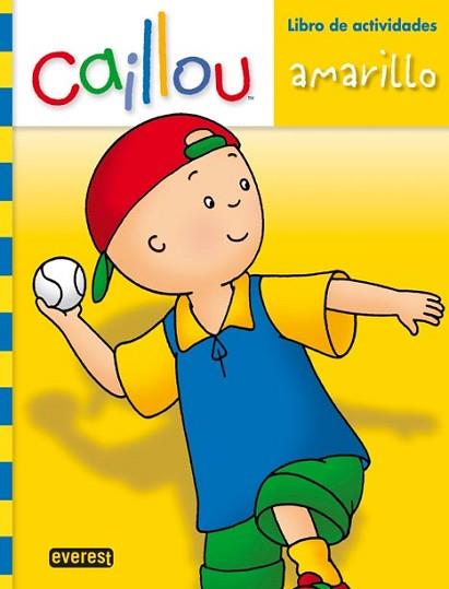 CAILLOU AMARILLO LIBRO DE ACTIVIDADES | 9788444165097 | ASA EDITORES, S.A.