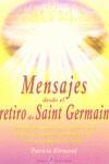 MENSAJES DESDE EL RETIRO DE SAINT GERMAIN | 9788495513304 | KIRMOND, PATRICIA