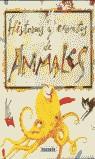 HISTORIAS Y CUENTOS DE ANIMALES | 9788430597840 | SUSAETA, EQUIPO