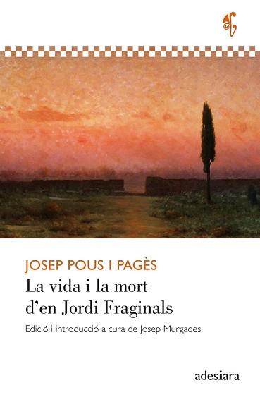 VIDA I LA MORT D’EN JORDI FRAGINALS | 9788419908407 | POUS I PAGÈS, JOSEP