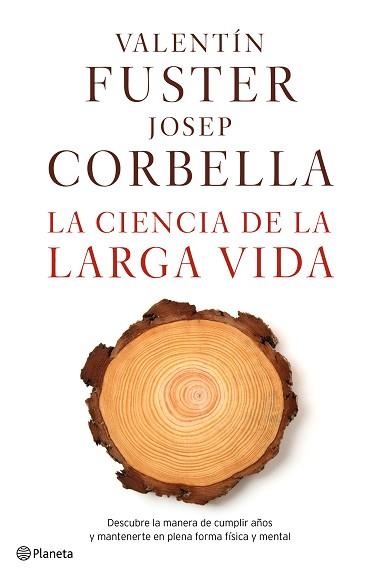 LA CIENCIA DE LA LARGA VIDA | 9788408162612 | FUSTER, VALENTÍN / CORBELLA, JOSEP