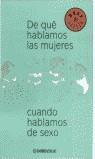 DE QUE HABLAMOS LAS MUJERES CUANDO HABLAMOS DE SEXO (BUTXACA | 9788497598026 | VARIS