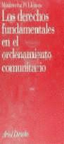 DERECHOS FUNDAMENTALES EN EL ORDENAMIENTO COMUNITARIO, LOS | 9788434416260 | PI LLORENS, MONTSERRAT