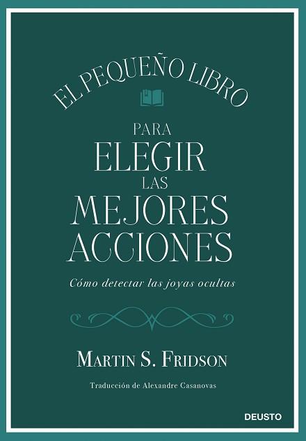 PEQUEÑO LIBRO PARA ELEGIR LAS MEJORES ACCIONES | 9788423439034 | FRIDSON, MARTIN S.