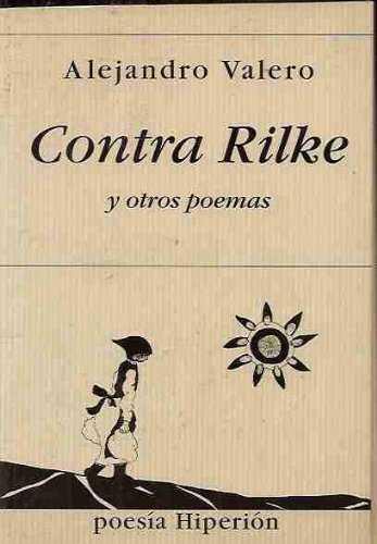 CONTRA RILKE Y OTRAS POEMAS | 9788475175560 | VALERO, ALEJANDRO