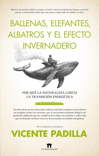 BALLENAS, ELEFANTES, ALBATROS Y EL EFECTO INVERNADERO | 9788419414663 | VICENTE PADILLA GÓMEZ-GUILLAMÓN