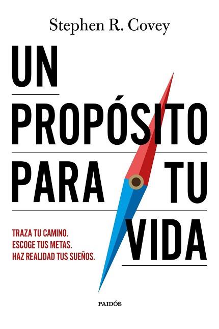 PROPÓSITO PARA TU VIDA | 9788449345616 | COVEY, STEPHEN R.