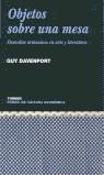 OBJETOS SOBRE UNA MESA | 9788475065090 | DAVENPORT, GUY