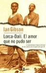 LORCA-DALI EL AMOR QUE NO PUDO SER (BUTXACA) | 9788401541377 | GIBSON, IAN