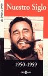 NUESTRO SIGLO 1950-1959 | 9788401541209 | VARIS