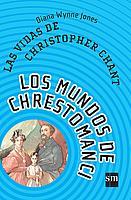 VIDAS DE CHRISTOPHER CHANT, LAS (MC 2) | 9788434890978 | WYNNE JONES, DIANA