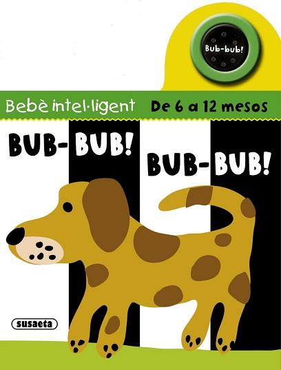 BUB BUB! BUB BUB! | 9788467716597 | SUSAETA, EQUIPO