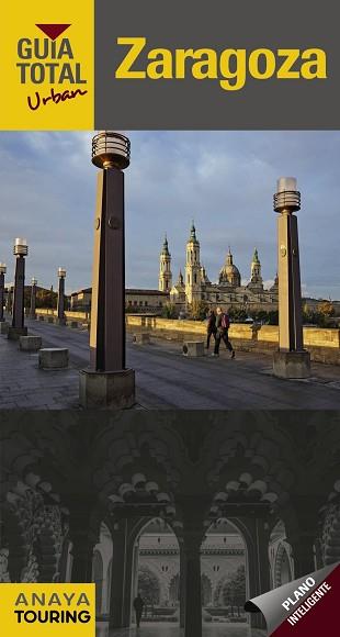 ZARAGOZA | 9788499357850 | , ANAYA TOURING / IZQUIERDO ABAD, PASCUAL