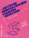 UN CURRICULO ABIERTO FLEXIBLE CREATIVO Y DIVERTIDO | 9788427712324 | BECKER, JONI