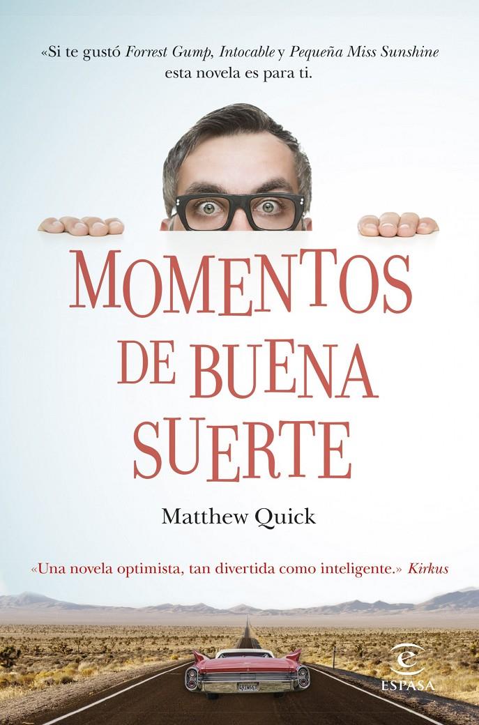 MOMENTOS DE BUENA SUERTE | 9788467041446 | MATTHEW QUICK