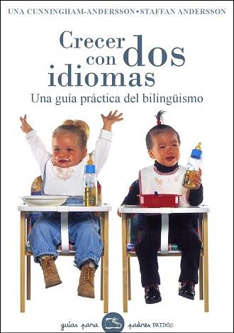 CRECER CON DOS IDIOMAS | 9788449320231 | ANDERSSON, STAFFAN / UNA CUNNINGHAM